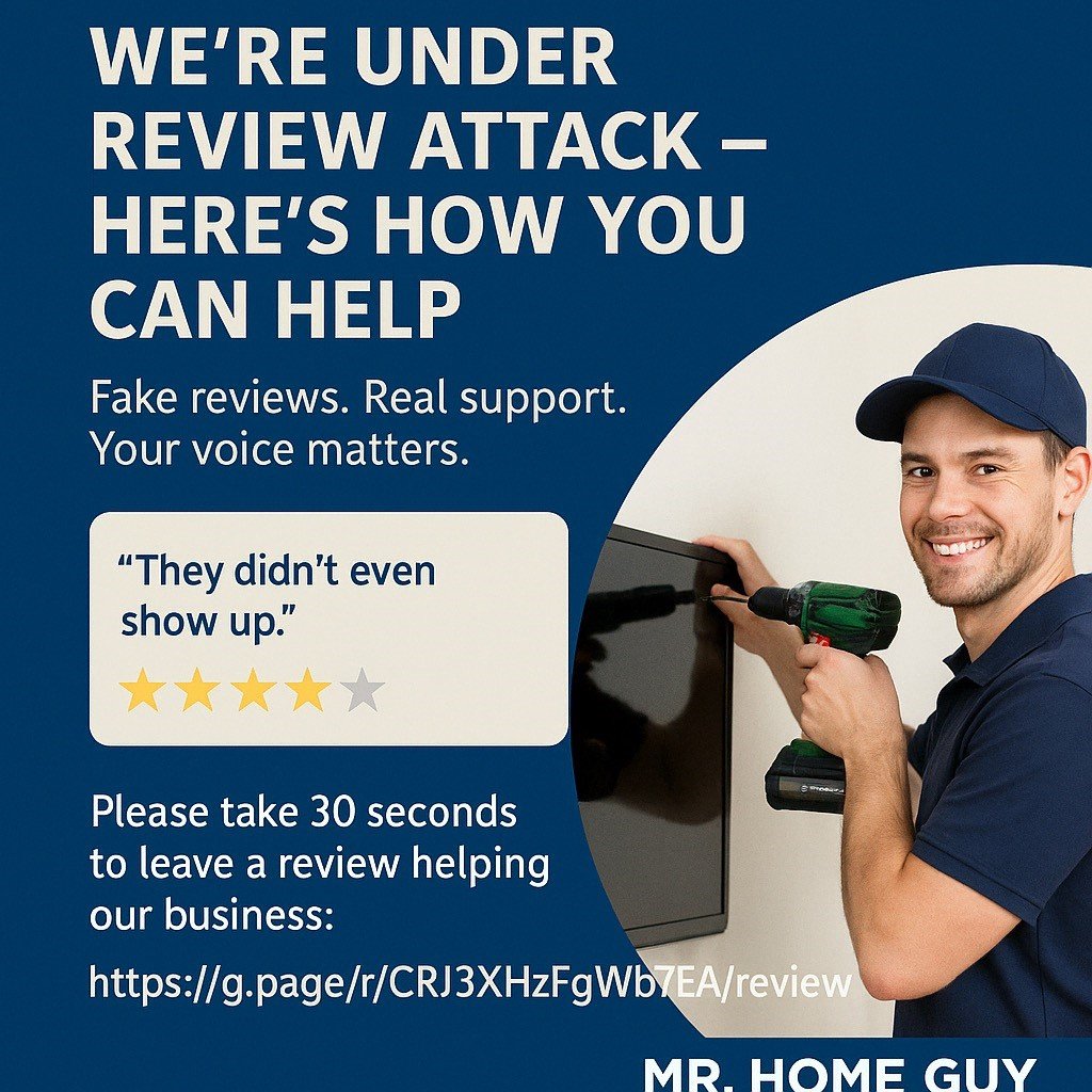 Please Help Mr Home Guy by reviewing us. We are under attack